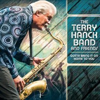 The Terry Hanck Band and Friends, Gotta Bring It On Home To You