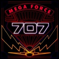 707, Mega Force
