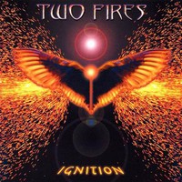 Two Fires, Ignition