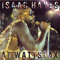 Isaac Hayes, Isaac Hayes at Wattstax