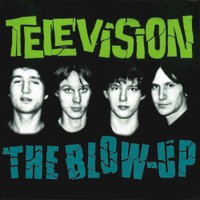 Television, The Blow-Up