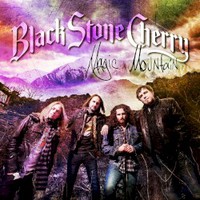 Black Stone Cherry, Magic Mountain