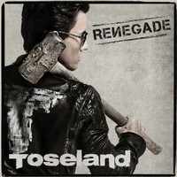 Toseland, Renegade 