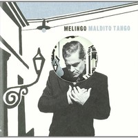 Daniel Melingo, Maldito Tango