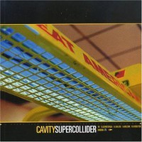 Cavity, Supercollider