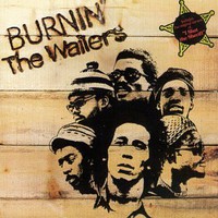 The Wailers, Burnin'