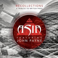 Asia featuring John Payne, Recollections: A Tribute to British Prog