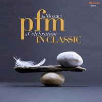 Premiata Forneria Marconi, PFM in Classic: Da Mozart a Celebration