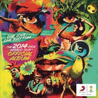 Various Artists, One Love, One Rhythm: The 2014 FIFA World Cup Official Album
