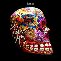 James, La Petite Mort