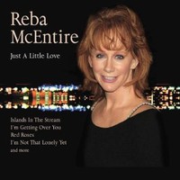 Reba McEntire, Just A Little Love