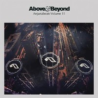 Above & Beyond, Anjunabeats, Vol. 11