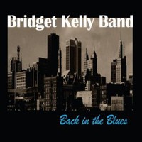 Bridget Kelly Band, Back in the Blues