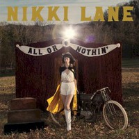 Nikki Lane, All or Nothin'