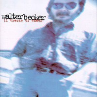 Walter Becker, 11 Tracks Of Whack