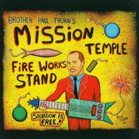 Paul Thorn, Mission Temple Fireworks Stand