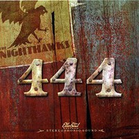 The Nighthawks, 444