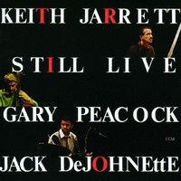 Keith Jarrett, Gary Peacock & Jack DeJohnette, Still Live