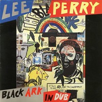 Lee "Scratch" Perry, Black Ark In Dub
