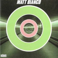 Matt Bianco, Echoes