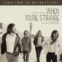 The Doors, When You're Strange: Songs From the Motion Picture