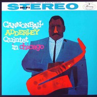 Cannonball Adderley & John Coltrane, Quintet in Chicago