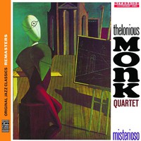 Thelonious Monk Quartet, Misterioso