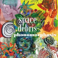 Space Debris, Phonomorphosis