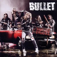 Bullet, Highway Pirates