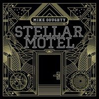 Mike Doughty, Stellar Motel