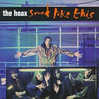 The Hoax, Sound Like This