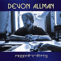 Devon Allman, Ragged & Dirty