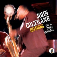 John Coltrane, Offering: Live at Temple University