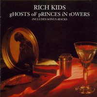 Rich Kids, Ghosts of Princes in Towers
