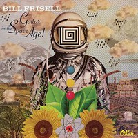 Bill Frisell, Guitar in the Space Age!
