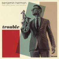 Benjamin Herman, Trouble
