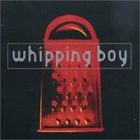 Whipping Boy, Whipping Boy