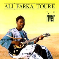 Ali Farka Toure, The River