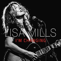 Lisa Mills, I'm Changing