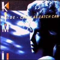 Kim Wilde, Catch as Catch Can