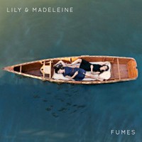 Lily & Madeleine, Fumes