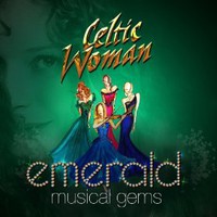 Celtic Woman, Emerald: Musical Gems