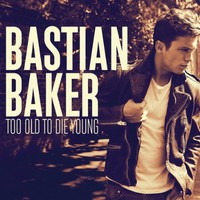 Bastian Baker, Too Old To Die Young