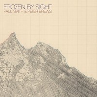 Paul Smith & Peter Brewis, Frozen By Sight