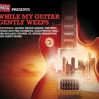 Various Artists, Planet Rock Presents: While My Guitar Gently Weeps