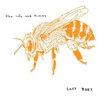The Life And Times, Lost Bees