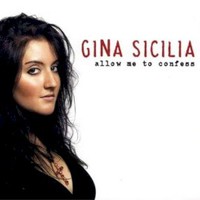 Gina Sicilia, Allow Me To Confess