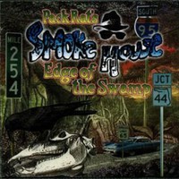 SmokeHouse, Edge Of The Swamp