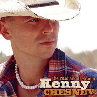 Kenny Chesney, The Road and the Radio