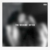 The Weeknd, Often